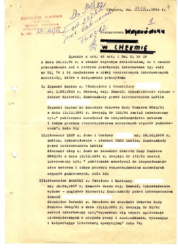 Zakład Karny Włodawa do Prokuratora Wojewódzkiego w Chełmie 27.02.1982 r. informuje o rewizji i odnalezieniu nielegalnych przedmiotów u internowanych (k. 7-11)