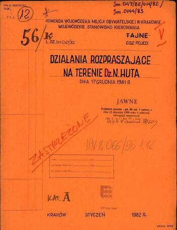 Materiały Wojewódzkiego Stanowiska Kierowania KWMO w Krakowie dotyczące działań rozpraszających w Krakowie-Nowej Hucie w dniu 17 grudnia 1981