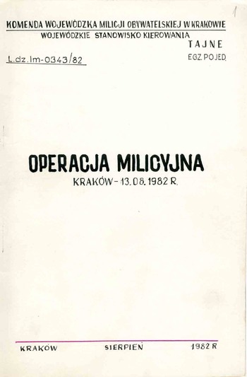Operacje Zabezpieczenia MO Kraków – 13 sierpień 1982